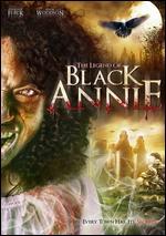 The Legend of Black Annie