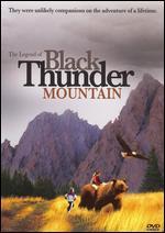 The Legend of Black Thunder Mountain