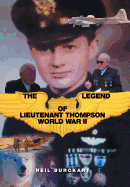 The Legend of Lieutenant Thompson: World War II