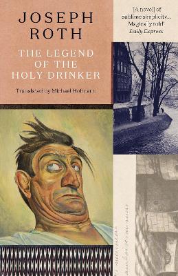 The Legend Of The Holy Drinker - Roth, Joseph, and Hofmann, Michael (Translated by)