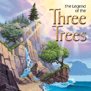 The Legend of the Three Trees
