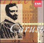 The Legendary Caruso - Enrico Caruso (tenor); Francesco Cil�a (piano); Ruggero Leoncavallo (piano); Salvatore Cottone (piano)