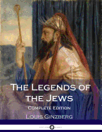 The Legends of the Jews Complete
