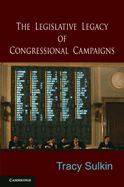 The Legislative Legacy of Congressional Campaigns