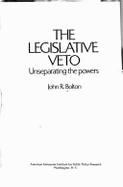 The Legislative Veto: Unseparating the Powers