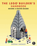 The Lego?(r) Builder's Handbook: Become a Master Builder