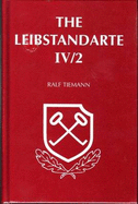 The Leibstandarte - Tiemann, Ralf, and Lehmann, Rudolf