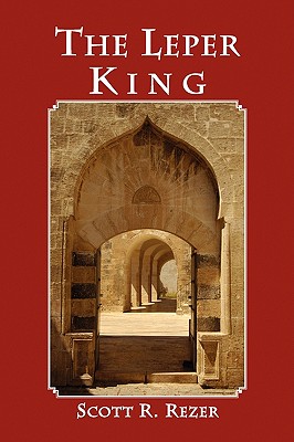 The Leper King - Rezer, Scott R