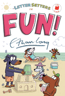 The Letter Setters in Fun!