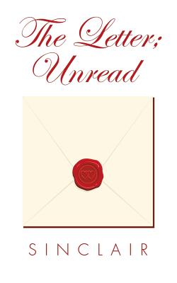 The Letter; Unread - Sinclair