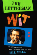 The Letterman Wit: His Life and Humor