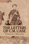 The Letter's of C.M. Case