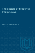 The Letters of Frederick Philip Grove