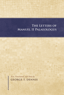 The Letters of Manuel II Palaeologus