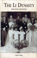 The Li Dynasty: Hong Kong Aristocrats