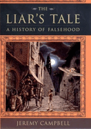 The Liar's Tale: A History of Falsehood