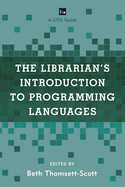 The Librarian's Introduction to Programming Languages: A Lita Guide