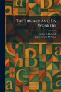 The Library and Its Workers