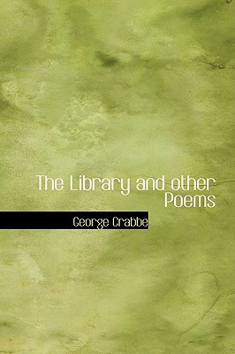 The Library and other Poems - Crabbe, George