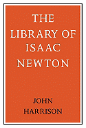 The Library of Isaac Newton