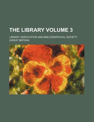 The Library Volume 3 - Association, Library