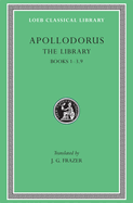 The Library, Volume I: Books 1-3.9