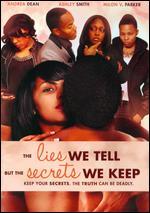 The Lies We Tell But the Secrets We Keep