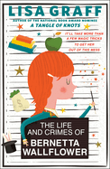 The Life and Crimes of Bernetta Wallflower