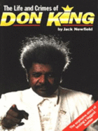 The life and crimes of Don King