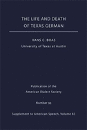 The Life and Death of Texas German
