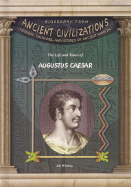 The Life and Times of Augustus Caesar