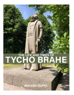 The Life and Times of Tycho Brahe