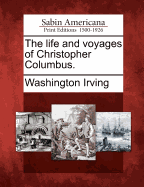 The Life and Voyages of Christopher Columbus