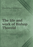 The Life and Work of Bishop Thorold