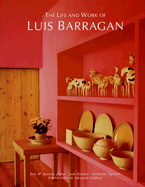 The Life and Work of Luis Barragan