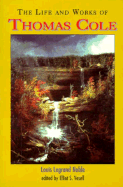 The life and works of Thomas Cole