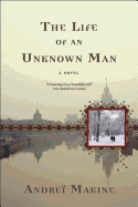 The Life of an Unknown Man
