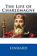 The Life of Charlemagne