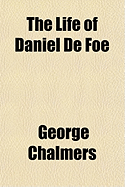 The Life of Daniel de Foe