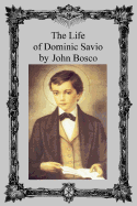 The Life of Dominic Savio