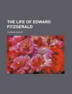 The Life of Edward Fitzgerald