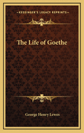 The Life of Goethe