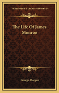The Life of James Monroe