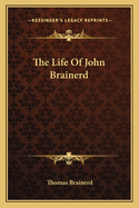The Life Of John Brainerd