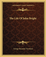 The Life Of John Bright