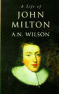 The Life of John Milton