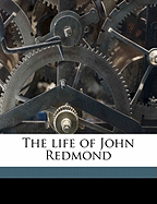 The Life of John Redmond