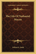 The Life of Nathaniel Macon