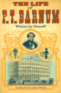 The Life of P.T. Barnum