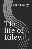 The Life of Riley